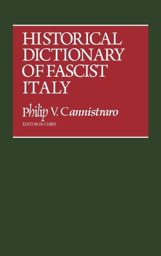 Cover for Philip V. Cannistraro · Historical Dictionary of Fascist Italy (Hardcover Book) [First edition] (1982)