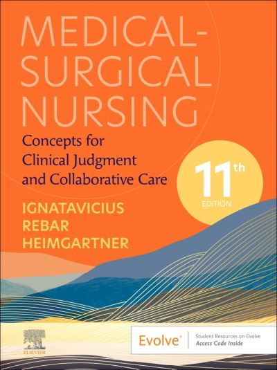 Cover for Ignatavicius, Donna D. (Speaker and Curriculum Consultant for Academic Nursing Programs; Founder, Boot Camp for Nurse Educators; President, DI Associates, Inc. Littleton, Colorado, USA) · Medical-Surgical Nursing: Concepts for Clinical Judgment and Collaborative Care (Book) (2023)