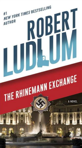 Cover for Robert Ludlum · The Rhinemann Exchange: a Novel (Paperback Book) [Reprint edition] (2014)
