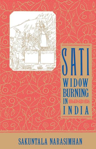 Cover for Sakuntal Narasimhan · Sati - Widow Burning in India (Cambridge Studies in the History Of) (Paperback Book) [1st Anchor Books Ed edition] (1992)