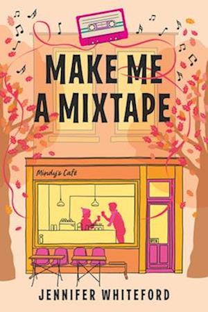 Cover for Jennifer Whiteford · Make Me a Mixtape (Book) (2024)