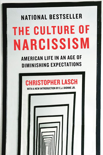 The Culture of Narcissism: American Life in An Age of Diminishing Expectations - Christopher Lasch - Books - WW Norton & Co - 9780393356175 - October 23, 2018