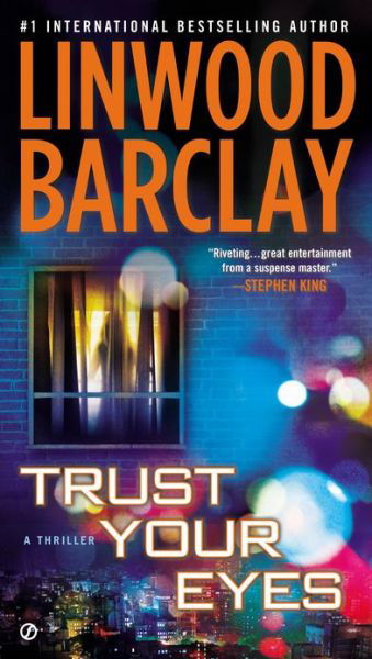 Cover for Linwood Barclay · Trust Your Eyes (Pocketbok) [Reprint edition] (2013)