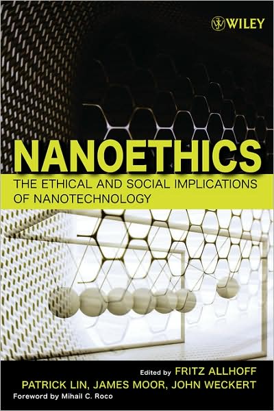 Cover for Fritz Allhoff · Nanoethics: The Ethical and Social Implications of Nanotechnology (Paperback Book) (2007)