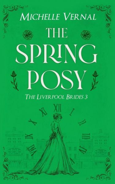 The Spring Posy - Michelle Vernal - Böcker - MLV Publishing Limited - 9780473591175 - 28 augusti 2021