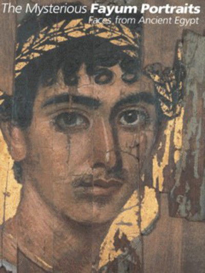 Cover for Euphrosyne Doxiadis · The Mysterious Fayum Portraits: Faces from Ancient Egypt (Pocketbok) (2000)