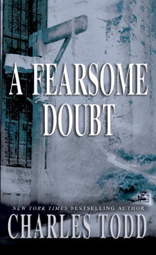 Cover for Charles Todd · A Fearsome Doubt - Inspector Ian Rutledge (Paperback Book) [1st Mass Market Printing edition] (2003)