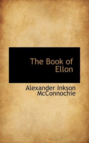 Cover for Alexander Inkson Mcconnochie · The Book of Ellon (Paperback Book) (2008)