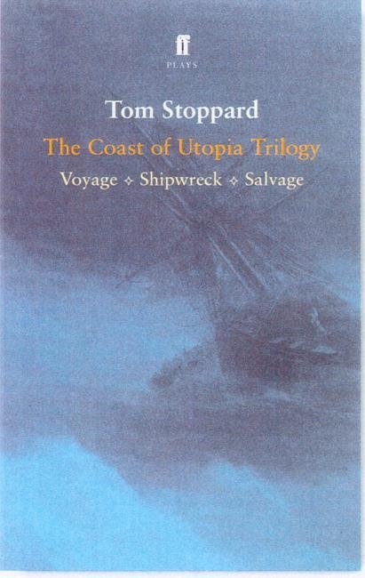 The Coast of Utopia Trilogy - Tom Stoppard - Kirjat - Faber & Faber - 9780571220175 - torstai 6. maaliskuuta 2008