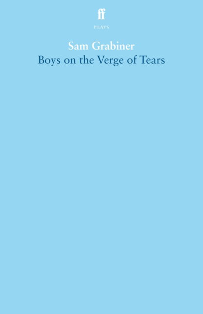 Cover for Sam Grabiner · Boys on the Verge of Tears (Paperback Book) [Main edition] (2024)