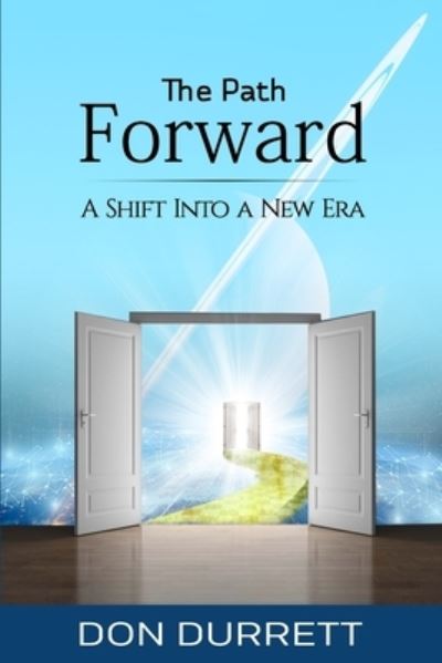 Cover for Durrett · The Path Forward: A Shift Into a New Era (Paperback Book) (2020)