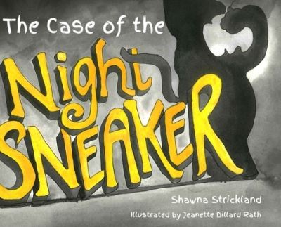 Cover for Shawna Strickland · The Case of the Night Sneaker (Hardcover Book) (2021)