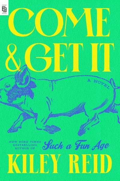 Cover for Kiley Reid · Come and Get It (N/A) (2024)