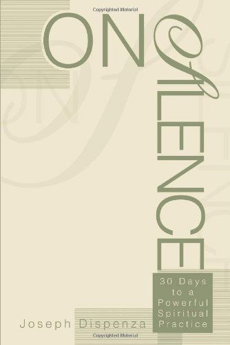 Cover for Joseph Dispenza · On Silence: 30 Days to a Powerful Spiritual Practice (Paperback Book) (2003)