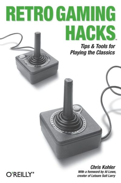 Retro Gaming Hacks - Chris Kohler - Książki - O'Reilly Media - 9780596009175 - 15 listopada 2005