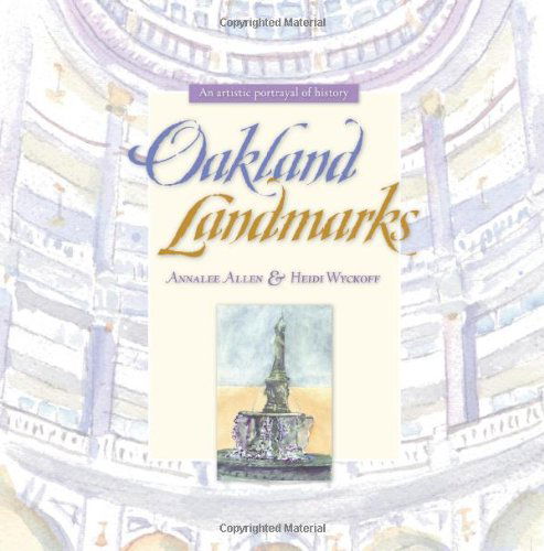 Cover for Annalee Allen · Oakland Landmarks: an Artistic Portrayal of History (Paperback Book) (2011)