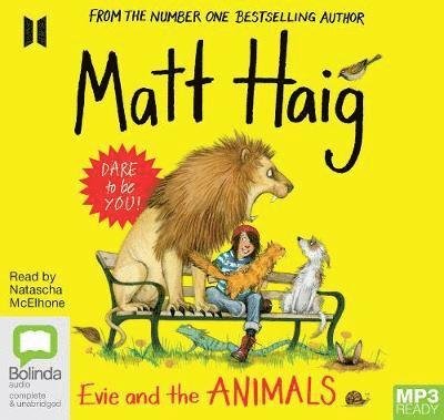 Evie and the Animals - Matt Haig - Äänikirja - Bolinda Publishing - 9780655623175 - torstai 1. elokuuta 2019