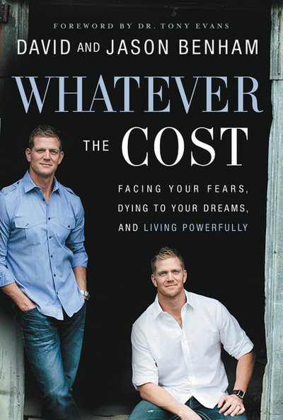 Cover for David Benham · Whatever the Cost: Facing Your Fears, Dying to Your Dreams, and Living Powerfully (Paperback Bog) (2016)