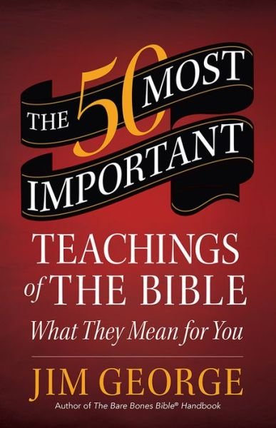 Cover for Jim George · 50 Most Important Teachings of the Bible (Paperback Book) (2015)