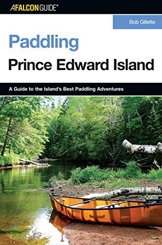 Cover for Bob Gillette · Paddling Prince Edward Island - Paddling Series (Paperback Book) [1st edition] (2006)