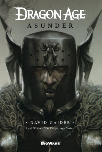 Cover for David Gaider · Dragon Age: Asunder: Asunder - Dragon Age (Paperback Book) (2011)