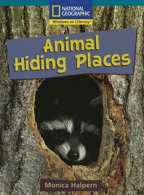 Cover for National Geographic Learning · Windows on Literacy Fluent Plus (Science: Life Science): Animal Hiding Places (Paperback Book) (2007)