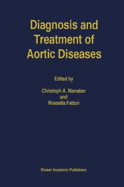 Cover for Christoph a Nienaber · Diagnosis and Treatment of Aortic Diseases - Developments in Cardiovascular Medicine (Hardcover Book) (1999)