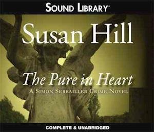 Cover for Susan Hill · The Pure in Heart (DIV) (2011)