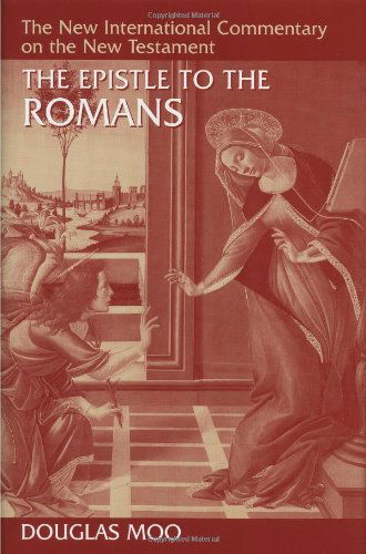 Cover for Douglas J. Moo · Epistle to the Romans - New International Commentary on the New Testament (Hardcover Book) [Twelfth Impression edition] (1996)