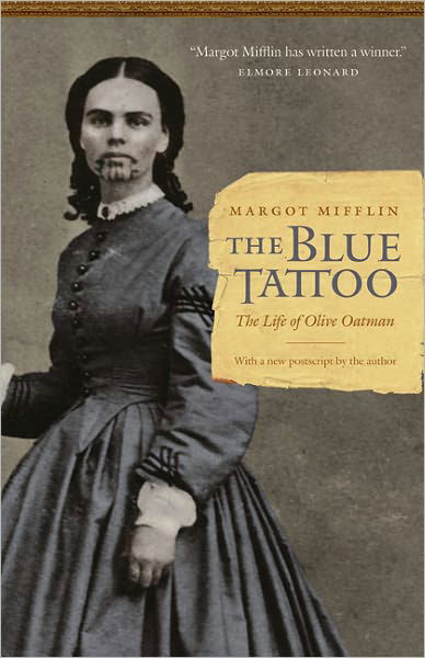 Cover for Margot Mifflin · The Blue Tattoo: The Life of Olive Oatman - Women in the West (Paperback Book) (2011)