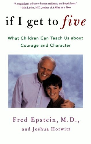 Cover for Josh Horwitz · If I Get to Five: What Children Can Teach Us About Courage and Character (Living Planet Book) (Taschenbuch) [1st edition] (2004)