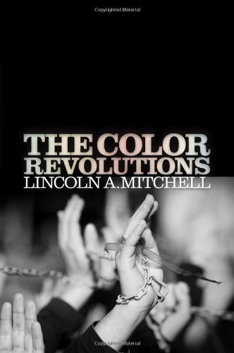 Cover for Lincoln A. Mitchell · The Color Revolutions (Hardcover Book) (2012)