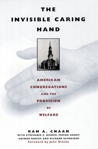 Cover for Ram Cnaan · The Invisible Caring Hand: American Congregations and the Provision of Welfare (Innbunden bok) (2002)