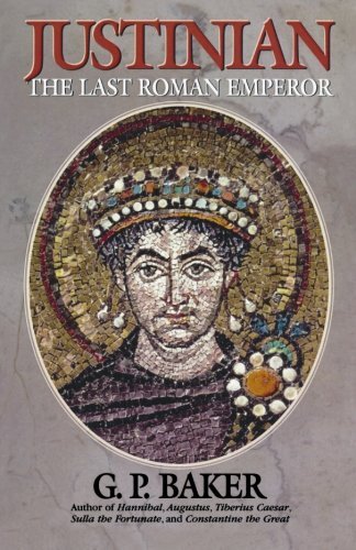 Cover for G. P. Baker · Justinian: The Last Roman Emporer (Paperback Book) [1st Cooper Square Press Ed edition] (2002)