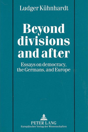 Cover for Ludger Kühnhardt · Beyond divisions and after (Book) (1996)