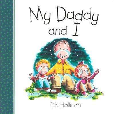 P. K. Hallinan · My Daddy and I (Board book) (2002)