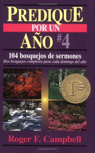 Cover for Roger Campbell · Predique Por Un Año #4 (Preach for a Year) (Spanish Edition) (Predique Por Un Año) (Paperback Book) [Spanish edition] (2000)