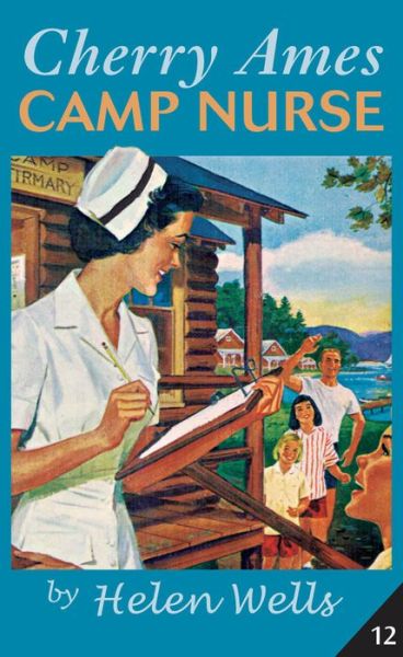 Cherry Ames: Camp Nurse - Helen Wells - Książki - Springer Publishing Co Inc - 9780826104175 - 25 czerwca 2007