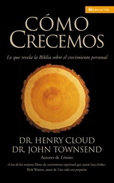 ¿Cómo Crecemos? - Dr. Henry Cloud - Books - Vida - 9780829736175 - September 11, 2005