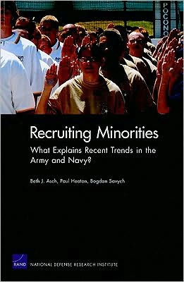 Cover for Beth J. Asch · Recruiting Minorities: What Explains Recent Trends in the Army and Navy? (Taschenbuch) (2009)