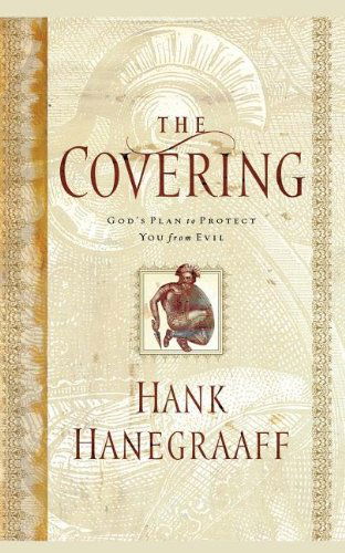 Cover for Hank Hanegraaff · The Covering (Paperback Book) (2009)