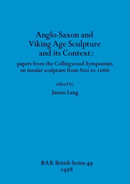 Cover for Anglo-Saxon and Viking age sculpture and its context (N/A) (1978)