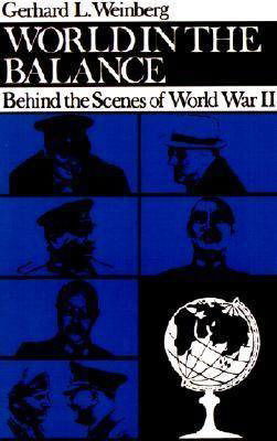 World in the Balance - Gerhard L. Weinberg - Books - Dartmouth College Press - 9780874512175 - December 1, 1981