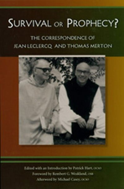 Cover for Jean Leclercq · Survival or Prophecy?: the Correspondence of Jean Leclercq and Thomas Merton (Paperback Book) (2008)