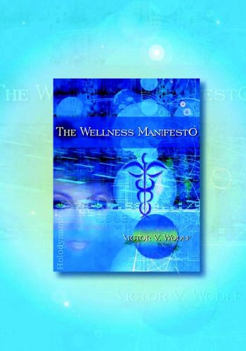 Cover for Victor Vernon Woolf · The Wellness Manifesto: 95 Treatises on Holodynamic Health (Paperback Book) (2005)