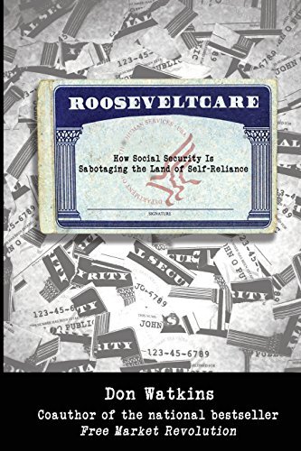 Cover for Don Watkins · Rooseveltcare: How Social Security is Sabotaging the Land of Self-reliance (Taschenbuch) (2014)