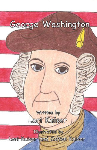 Cover for Lori Kaiser · George Washington (Paperback Book) (2012)