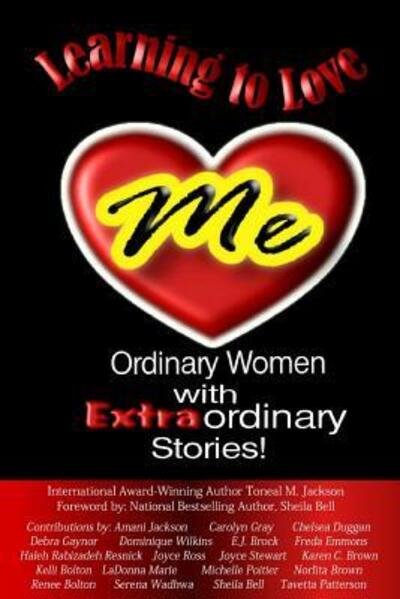 Cover for Toneal M Jackson · Learning to Love Me: Ordinary Women with Extraordinary Stories (Paperback Book) (2015)