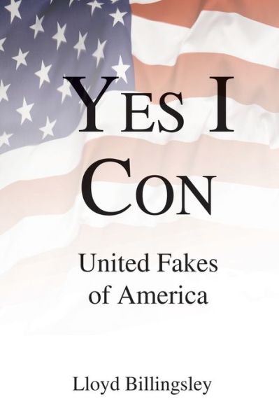 Yes I Con - Lloyd Billingsley - Böcker - Centershot Books - 9780996858175 - 9 januari 2020