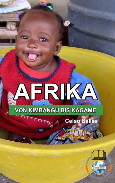 Cover for Celso Salles · AFRIKA, VON KIMBANGU BIS KAGAME - Celso Salles (Hardcover Book) (2021)